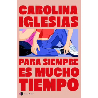 Para siempre es mucho tiempo