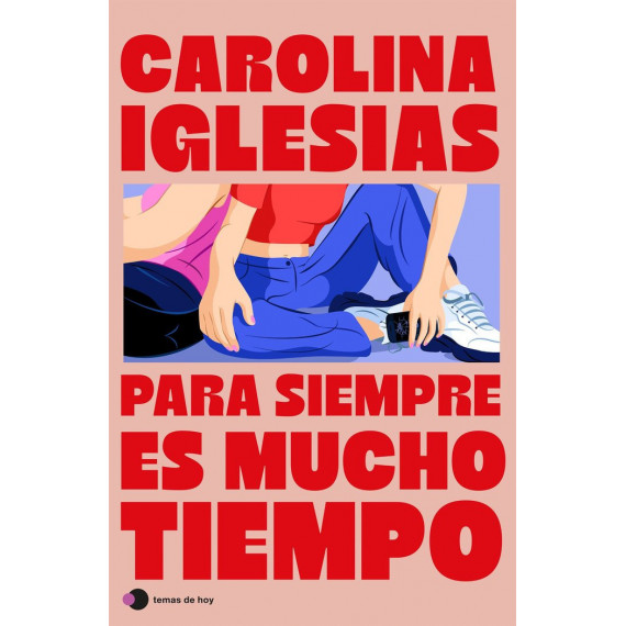 Para siempre es mucho tiempo