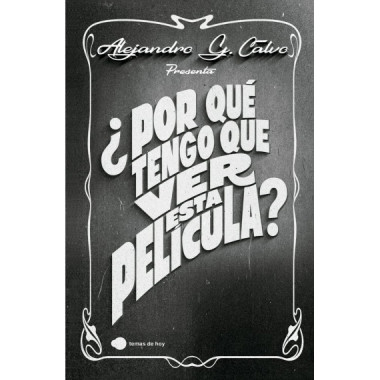 �POR QUE TENGO QUE VER ESTA PELICULA?