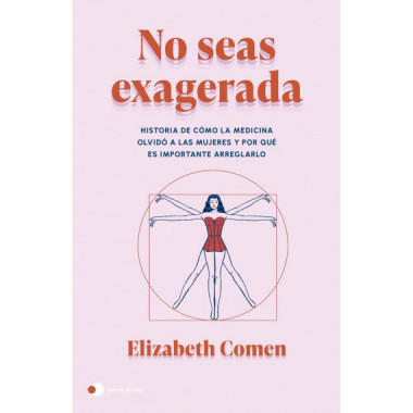 NO SEAS EXAGERADA