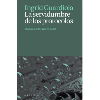 LA SERVIDUMBRE DE LOS PROTOCOLOS