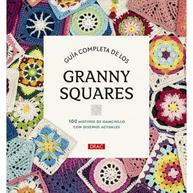 GUIA COMPLETA DE LOS GRANNY SQUARES