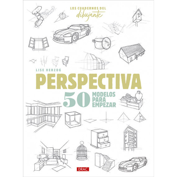 Los cuadernos del dibujante. Perspectiva