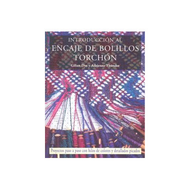 INTRODUCCI�N AL ENCAJE DE BOLILLOS TORCH�N