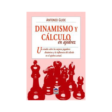 DINAMISMO Y C�LCULO EN AJEDREZ