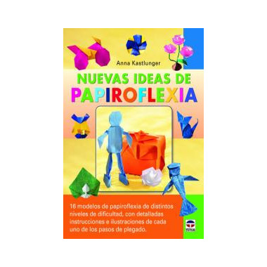 Nuevas ideas de papiroflexia