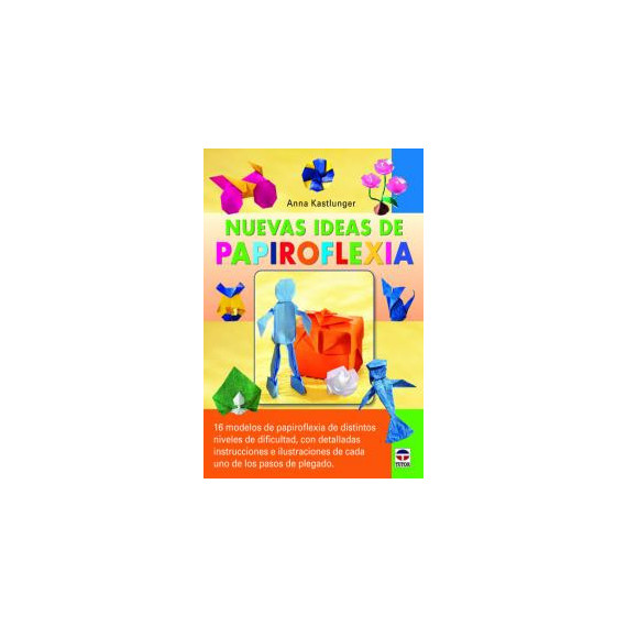 Nuevas ideas de papiroflexia