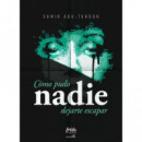 COMO PUDO NADIE DEJARTE ESCAPAR