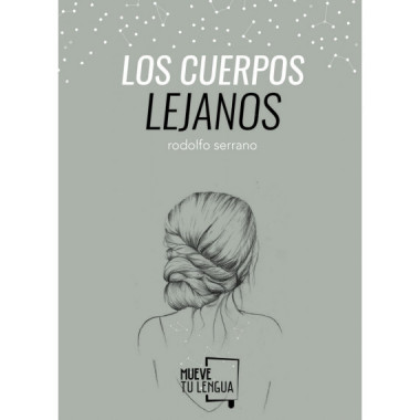Los cuerpos lejanos