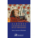 Albores o el rostro sin velo de las trovadoras