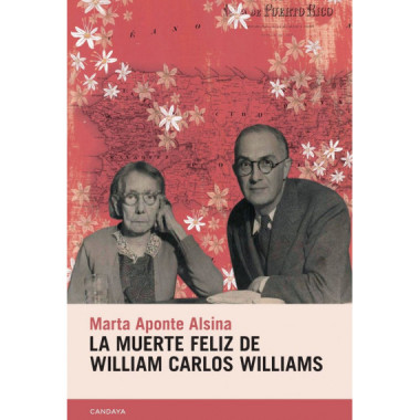 LA MUERTE FELIZ DE WILLIAM CARLOS WILLIAMS
