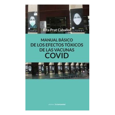 MANUAL BASICO DE LOS EFECTOS TOXICOS DE LAS VACUNAS COVID