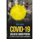 Covid 19: Salvese Quien Pueda