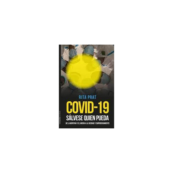 Covid 19: Salvese Quien Pueda