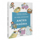 LA VIDA COTIDIANA ANTES Y AHORA