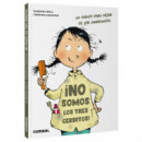 �NO SOMOS LOS TRES CERDITOS!