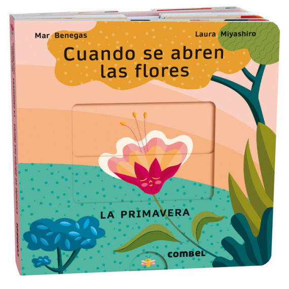 Cuando se abren las flores. La primavera