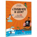 JUGAMOS A LEER MAS 50 ACTIVIDADES LUDICAS COMPRENSION 6 A�O