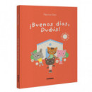 BUENOS DIAS DUDUS