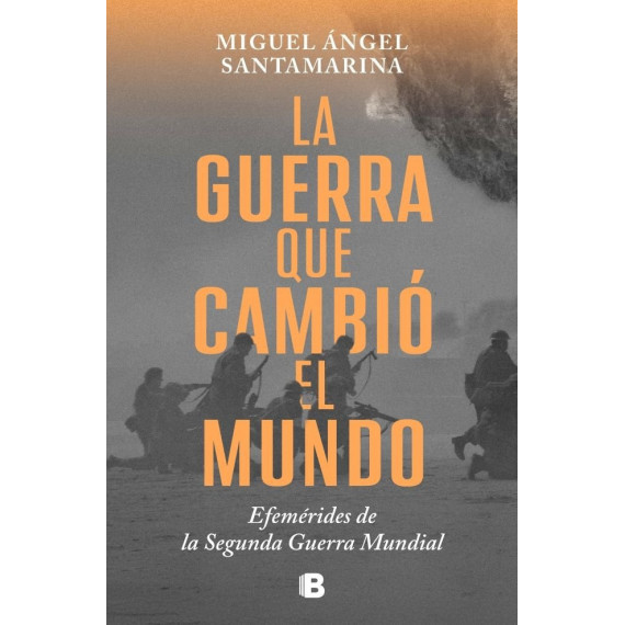 LA GUERRA QUE CAMBIO EL MUNDO