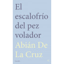 EL ESCALOFR�O DEL PEZ VOLADOR