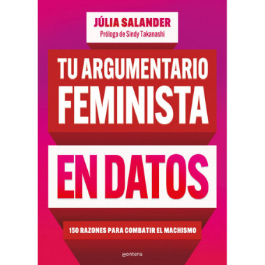 Tu argumentario feminista en datos irrebatibles