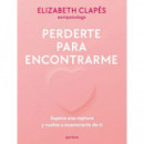 Perderte para encontrarme