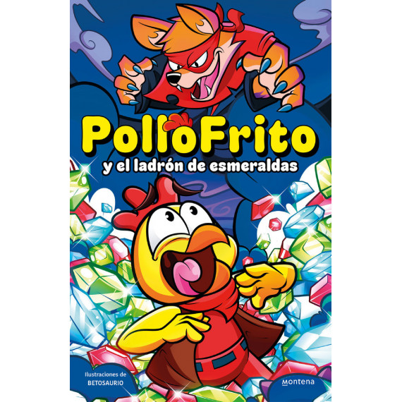 POLLOFRITO Y EL LADRON DE ESMERALDAS