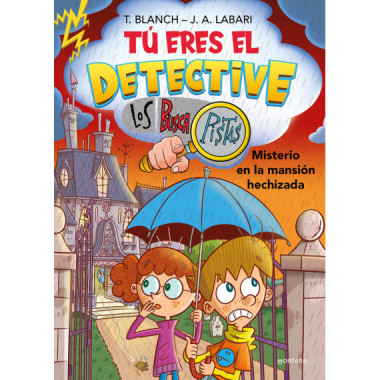 TU ERES EL DETECTIVE CON LOS BUSCAPISTAS 3. MISTERIO EN LA MANSION HECHIZADA (TU