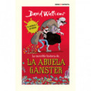 LA INCREIBLE HISTORIA DE... LA ABUELA GANSTER