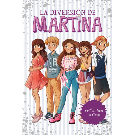Elegida para la final (La diversi�n de Martina 9)