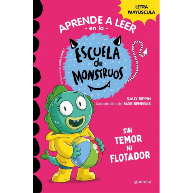 APRENDER A LEER EN LA ESCUELA DE MONSTRUOS 18 - SIN TEMOR NI FLOTADOR