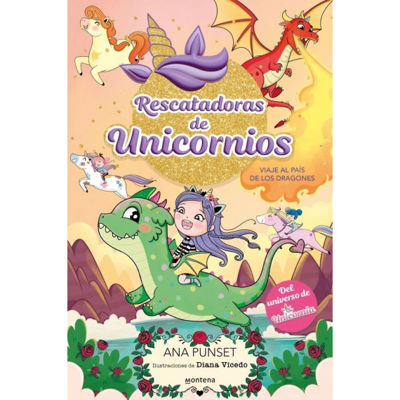 RESCATADORAS DE UNICORNIOS 6 - VIAJE AL PAIS DE LOS DRAGONES