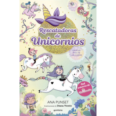 RESCATADORAS DE UNICORNIOS 2 VIAJE AL PAIS DE LAS HADAS