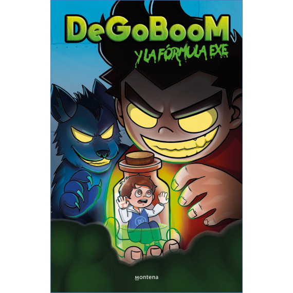 DEGOBOOM Y SUS AMIGOS. LA FORMULA EXE.