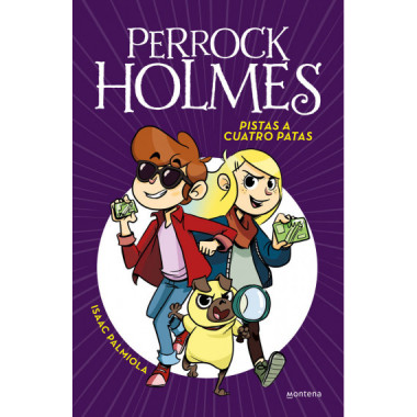 Pistas a cuatro Patas (Serie Perrock Holmes 2)