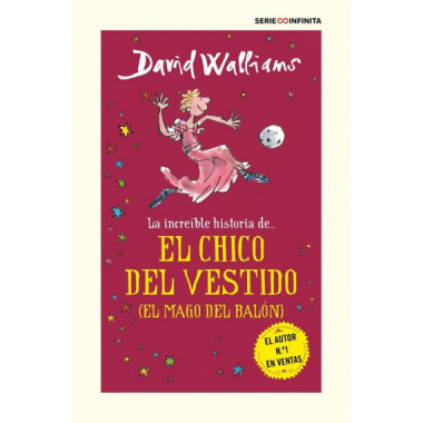 LA INCREIBLE HISTORIA DE... EL CHICO DEL VESTIDO (EL MAGO DEL BALON)