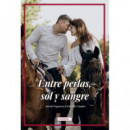 ENTRE PERLAS, SOL Y SANGRE