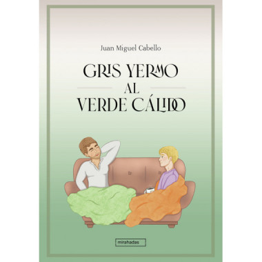 GRIS YERMO AL VERDE CALIDO