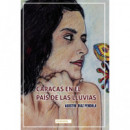 CARACAS EN EL PAIS DE LAS LLUVIAS