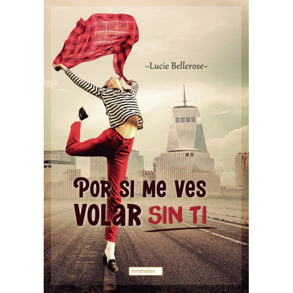 POR SI ME VES VOLAR SIN TI