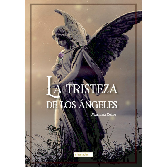 LA TRISTEZA DE LOS ANGELES