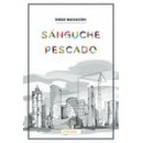 SANGUCHE PESCADO