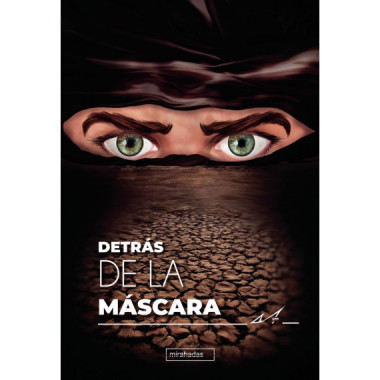DETRAS DE LA MASCARA. VOL. I