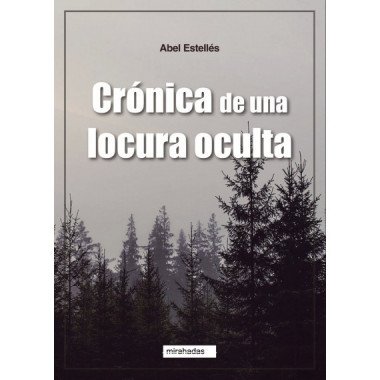 CRONICA DE UNA LOCURA OCULTA