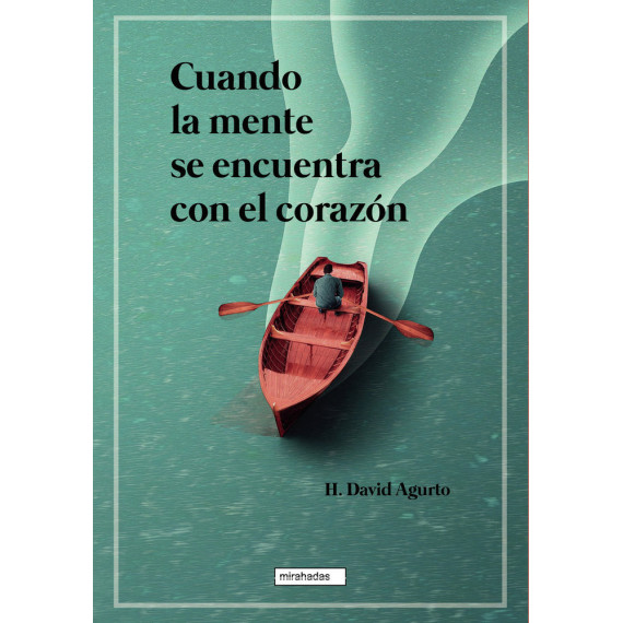 CUANDO LA MENTE SE ENCUENTRA CON EL CORAZON