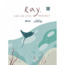 RAY, �QUE SON ESTAS MANCHAS?