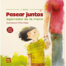 PASEAR JUNTOS, AGARRADOS DE LA MANO