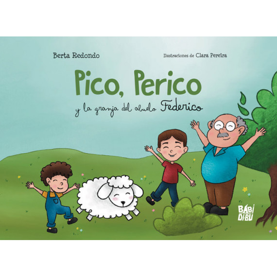 PICO, PERICO Y LA GRANJA DEL ABUELO FEDERICO