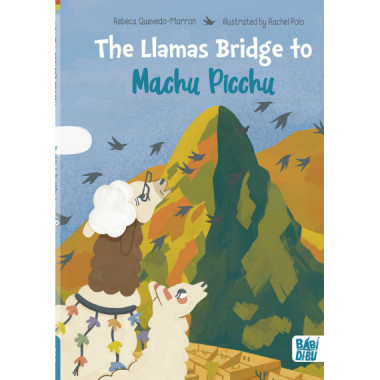 THE LLAMAS BRIDGE TO MACHU PICCHU